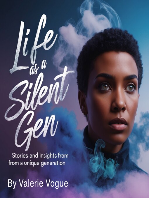 Title details for Life as a Silent Gen by Valerie Vogue - Wait list